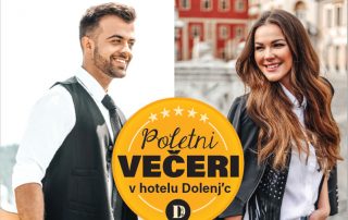 Poletni večeri v Hotelu Dolenj'c Gašper Rifelj in Rebeka Dremelj